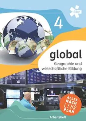 Hufnagl / Mayer / Müllneritsch |  global 4. Geographie und wirtschaftliche Bildung, Arbeitsheft | Buch |  Sack Fachmedien