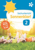 Bertsch / Fallheier / Ludwig-Szendi |  Sonnenklar! Sachunterricht 2, Schulbuch | Buch |  Sack Fachmedien