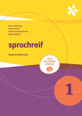 Hörbinger / Moser / Schragl-Fouchal |  sprachreif 1, Schülerbuch + E-Book | Buch |  Sack Fachmedien
