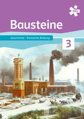 Bachlechner / Benedik / Graf |  Bausteine Geschichte 3, Schulbuch + E-Book | Buch |  Sack Fachmedien