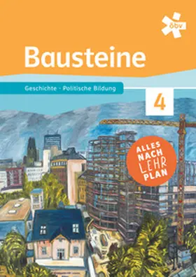 Bachlechner / Benedik / Graf |  Bausteine Geschichte 4, Schulbuch + E-Book | Buch |  Sack Fachmedien