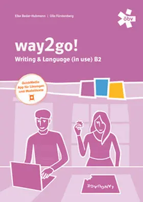 Beder-Hubmann / Fürstenberg |  way2go! Kompetenztraining Writing & Language in Use B2 | Buch |  Sack Fachmedien