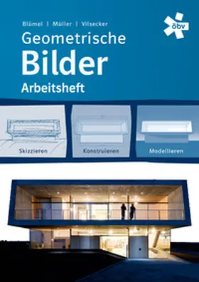 Blümel / Müller / Vilsecker |  Geometrische Bilder, Arbeitsheft | Buch |  Sack Fachmedien