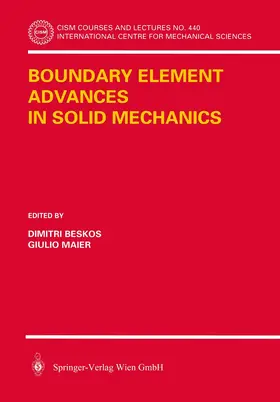 Maier / Beskos |  Boundary Element Advances in Solid Mechanics | Buch |  Sack Fachmedien