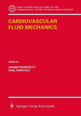 Perktold / Pedrizzetti |  Cardiovascular Fluid Mechanics | Buch |  Sack Fachmedien