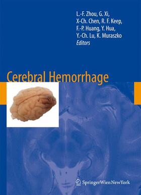 Zhou / Xi / Chen | Cerebral Hemorrhage | Buch | 978-3-211-09468-6 | sack.de