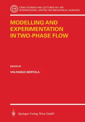 Bertola |  Modelling and Experimentation in Two-Phase Flow | Buch |  Sack Fachmedien