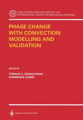 Gobin / Kowalewski |  Phase Change with Convection: Modelling and Validation | Buch |  Sack Fachmedien