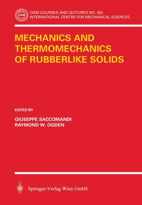 Ogden / Saccomandi |  Mechanics and Thermomechanics of Rubberlike Solids | Buch |  Sack Fachmedien