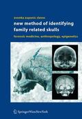 Zupanic Slavec |  New Method of Identifying Family Related Skulls | Buch |  Sack Fachmedien