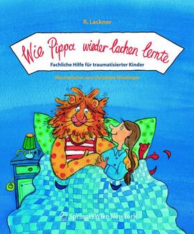 Lackner | Wie Pippa wieder lachen lernte | Buch | 978-3-211-22414-4 | sack.de