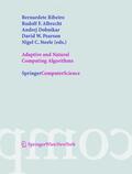 Ribeiro / Albrecht / Steele |  Adaptive and Natural Computing Algorithms | Buch |  Sack Fachmedien