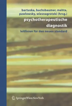Bartuska / Buchsbaumer / Wiesnagrotzki |  Psychotherapeutische Diagnostik | Buch |  Sack Fachmedien