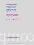 Ribeiro / Albrecht / Dobnikar |  Adaptive and Natural Computing Algorithms | eBook | Sack Fachmedien