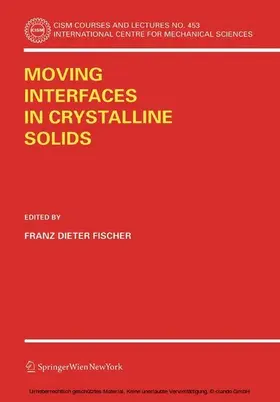 Fischer / Schmid |  Moving Interfaces in Crystalline Solids | eBook | Sack Fachmedien