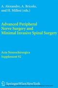 Alexandre / Bricolo / Millesi |  Advanced Peripheral Nerve Surgery and Minimal Invasive Spinal Surgery | eBook | Sack Fachmedien