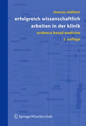 Müllner |  Erfolgreich wissenschaftlich arbeiten in der Klinik | eBook | Sack Fachmedien