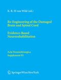 Wild |  Re-Engineering of the Damaged Brain and Spinal Cord | eBook | Sack Fachmedien
