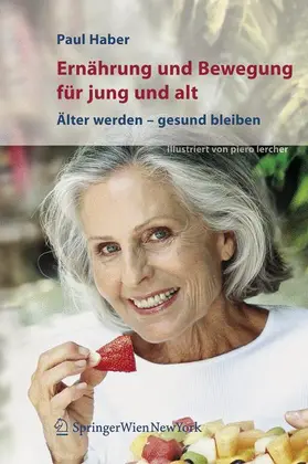Haber |  Ernährung und Bewegung für jung und alt | Buch |  Sack Fachmedien