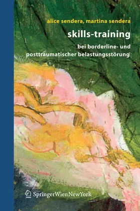 Sendera |  Skills-Training bei Borderline- und posttraumatischer Belastungsstörung | eBook | Sack Fachmedien