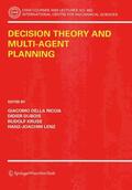 Della Riccia / Lenz / Dubois |  Decision Theory and Multi-Agent Planning | Buch |  Sack Fachmedien