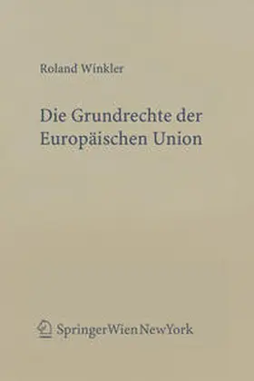 Winkler |  Die Grundrechte der Europäischen Union | eBook | Sack Fachmedien