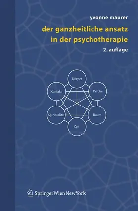 Maurer |  Der ganzheitliche Ansatz in der Psychotherapie | Buch |  Sack Fachmedien