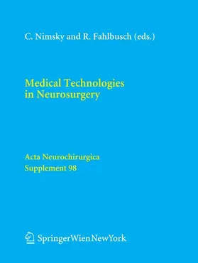 Nimsky / Fahlbusch | Medical Technologies in Neurosurgery | E-Book | www.sack.de