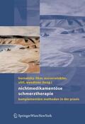 Bernatzky / Likar / Sittl |  Nichtmedikamentöse Schmerztherapie | Buch |  Sack Fachmedien