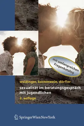 Weidinger / Dörfler / Kostenwein |  Sexualität im Beratungsgespräch mit Jugendlichen | Buch |  Sack Fachmedien