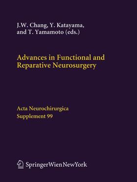 Chang / Yamamoto / Katayama |  Advances in Functional and Reparative Neurosurgery | Buch |  Sack Fachmedien