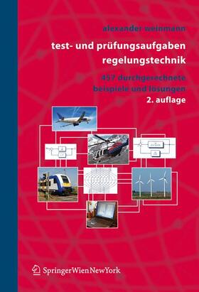 Weinmann | Test- und Prüfungsaufgaben Regelungstechnik | Buch | 978-3-211-37135-0 | sack.de