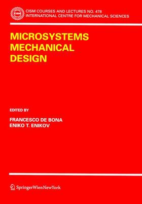 Enikov / De Bona | Microsystems Mechanical Design | Buch | 978-3-211-37453-5 | sack.de