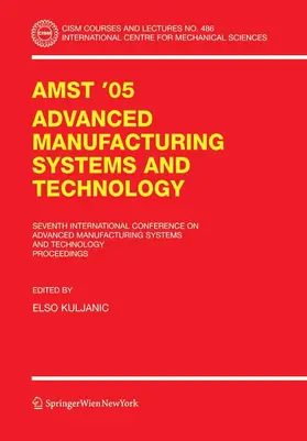 Kuljanic | AMST'05 Advanced Manufacturing Systems and Technology | E-Book | www.sack.de