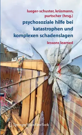 Lueger-Schuster / Krüsmann / Purtscher | Psychosoziale Hilfe bei Katastrophen und komplexen Schadenslagen | E-Book | www.sack.de