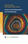 Möller / Kasper |  Herbst-/Winterdepression und Lichttherapie | Buch |  Sack Fachmedien