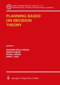 Della Riccia / Lenz / Kruse |  Planning Based on Decision Theory | Buch |  Sack Fachmedien