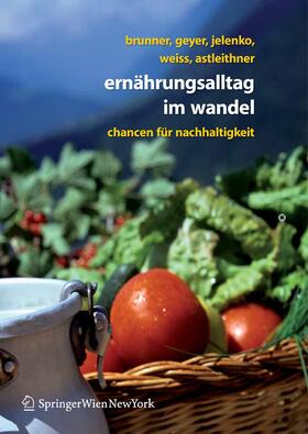 Brunner / Geyer / Jelenko | Ernährungsalltag im Wandel | E-Book | sack.de