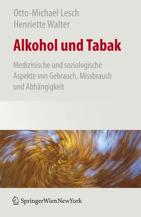 Lesch / Walter | Alkohol und Tabak | Buch | 978-3-211-48624-5 | sack.de