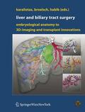 Karaliotas / Broelsch / Habib |  Liver and Biliary Tract Surgery | Buch |  Sack Fachmedien