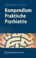 Rothenhäusler / Täschner |  Kompendium Praktische Psychiatrie | eBook | Sack Fachmedien