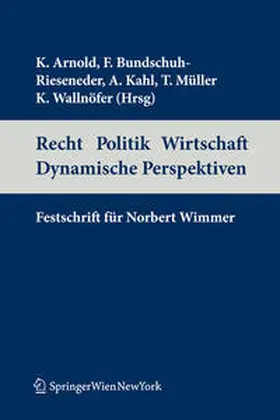 Arnold / Bundschuh-Rieseneder / Kahl |  Recht Politik Wirtschaft Dynamische Perspektiven | eBook | Sack Fachmedien