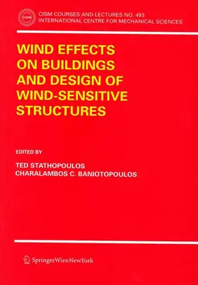 Baniotopoulos / Stathopoulos |  Wind Effects on Buildings and Design of Wind-Sensitive Structures | Buch |  Sack Fachmedien