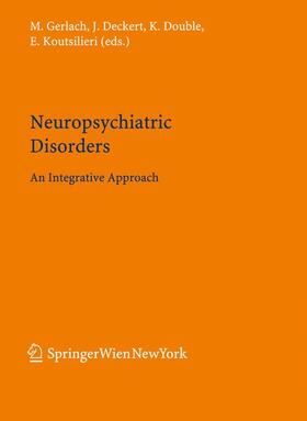 Gerlach / Koutsilieri / Deckert |  Neuropsychiatric Disorders | Buch |  Sack Fachmedien