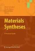 Schubert / Hüsing / Laine |  Materials Syntheses | eBook | Sack Fachmedien