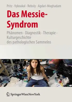 Pritz / Vykoukal / Reboly |  Das Messie-Syndrom | eBook | Sack Fachmedien