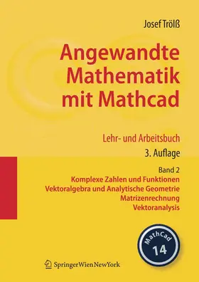 Trölß |  Angewandte Mathematik mit Mathcad. Lehr- und Arbeitsbuch | eBook | Sack Fachmedien