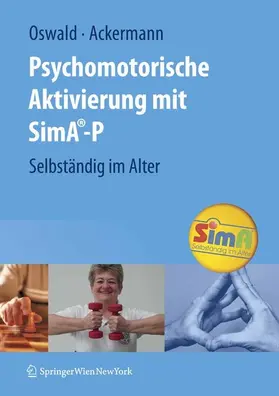 Oswald / Ackermann |  Psychomotorische Aktivierung mit SimA-P | eBook | Sack Fachmedien