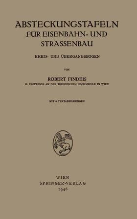 Findeis | Absteckungstafeln für Eisenbahn- und Strassenbau | Buch | 978-3-211-80020-1 | sack.de