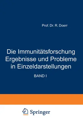 Doerr |  Die Immunitätsforschung Ergebnisse und Probleme in Einzeldarstellungen | Buch |  Sack Fachmedien